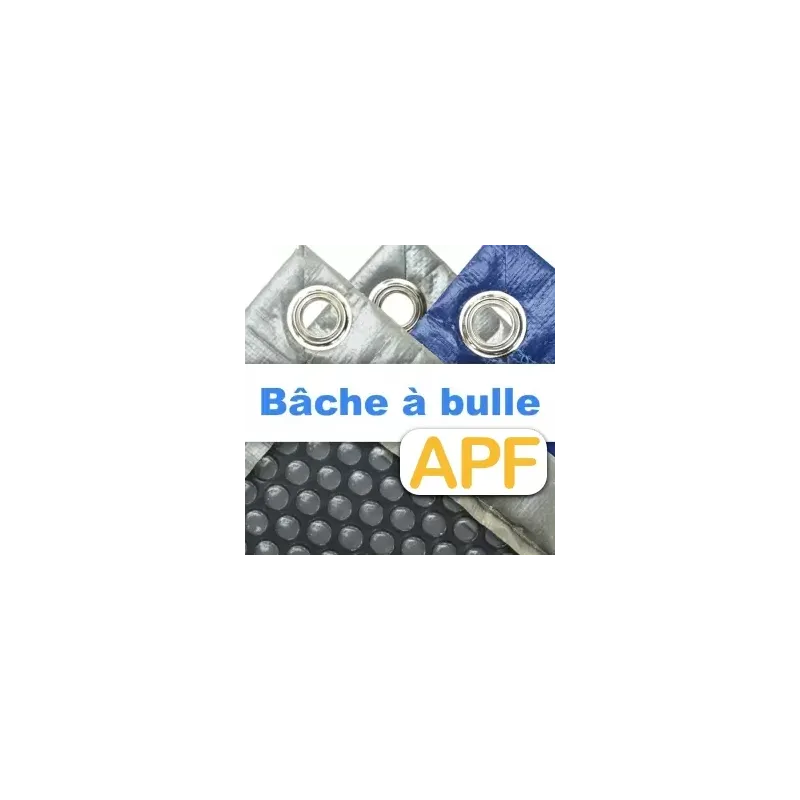 Bâche à bulle sur mesure - APF